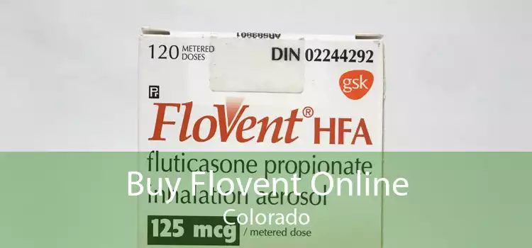 Buy Flovent Online Colorado