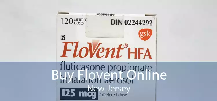 Buy Flovent Online New Jersey