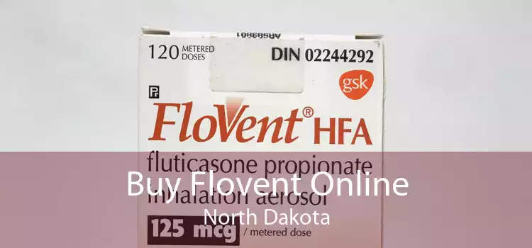 Buy Flovent Online North Dakota