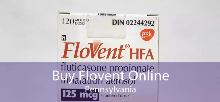 Buy Flovent Online Pennsylvania
