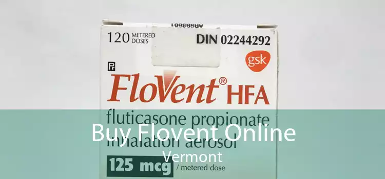 Buy Flovent Online Vermont