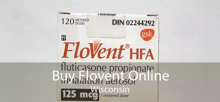 Buy Flovent Online Wisconsin