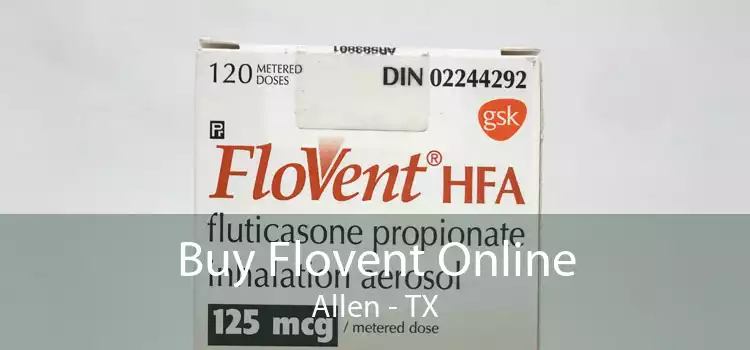 Buy Flovent Online Allen - TX