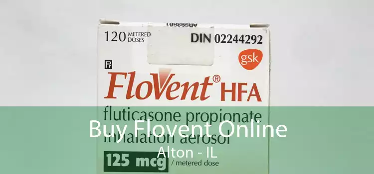 Buy Flovent Online Alton - IL