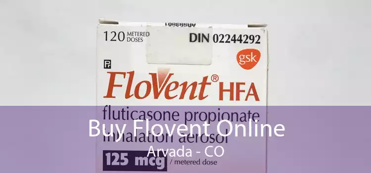 Buy Flovent Online Arvada - CO