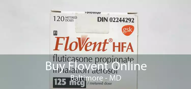 Buy Flovent Online Baltimore - MD