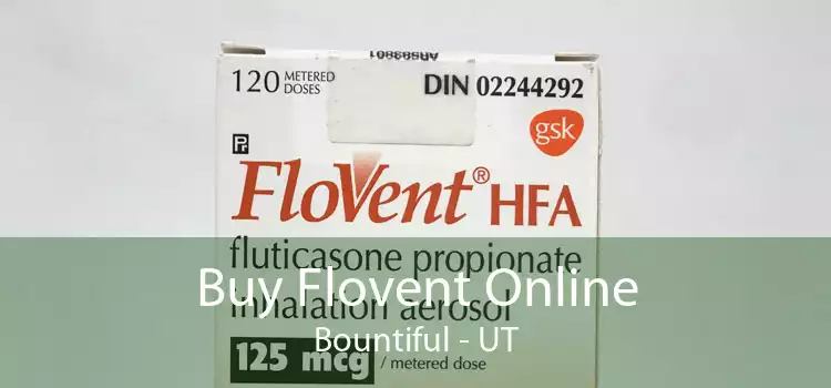 Buy Flovent Online Bountiful - UT