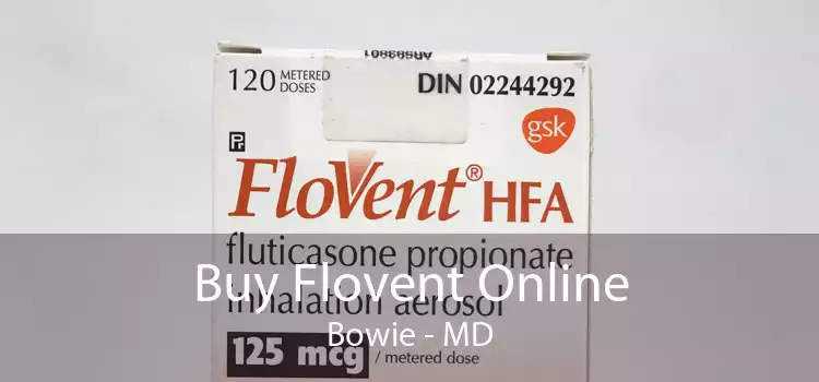 Buy Flovent Online Bowie - MD