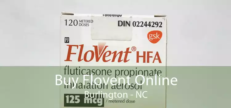 Buy Flovent Online Burlington - NC