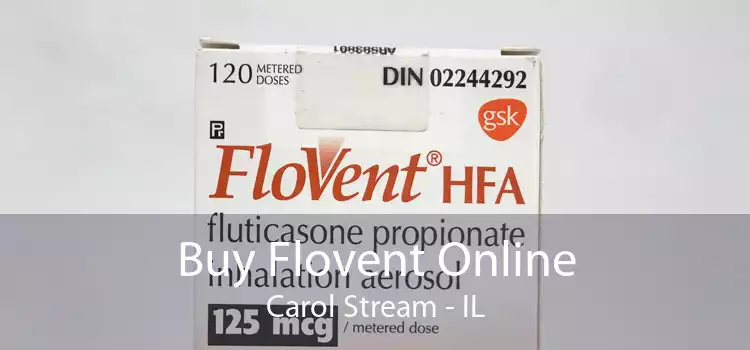 Buy Flovent Online Carol Stream - IL