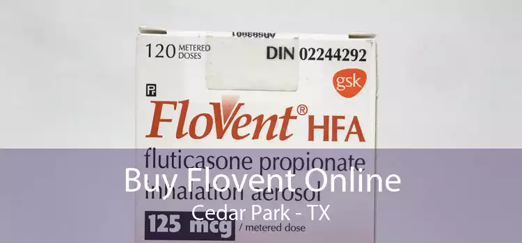 Buy Flovent Online Cedar Park - TX