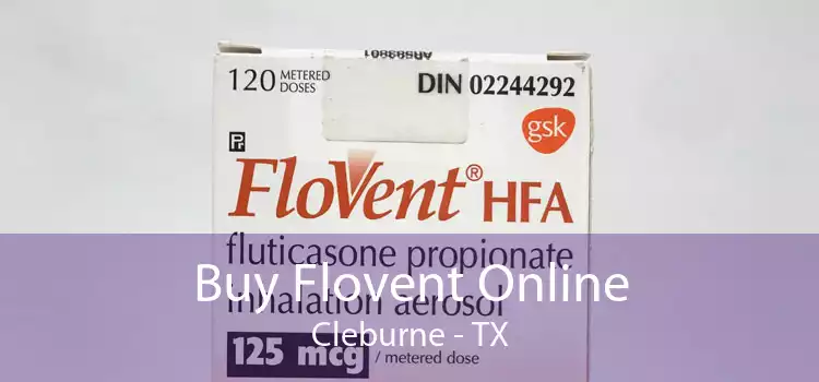 Buy Flovent Online Cleburne - TX