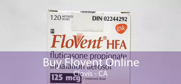 Buy Flovent Online Clovis - CA