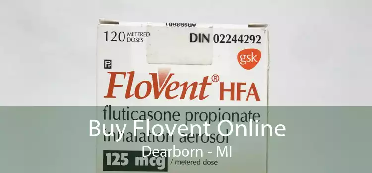 Buy Flovent Online Dearborn - MI